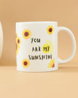 You are my sunshine Mug